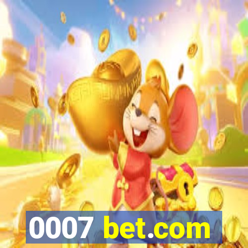 0007 bet.com